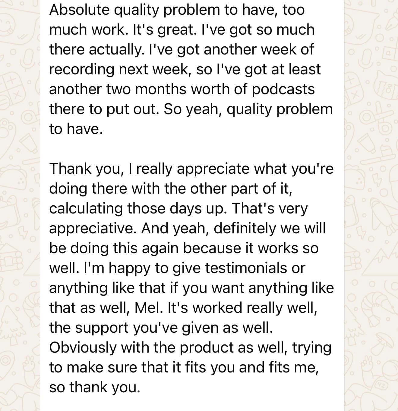 Client message saying Pro Lead Sniper created too much quality work and worked really well